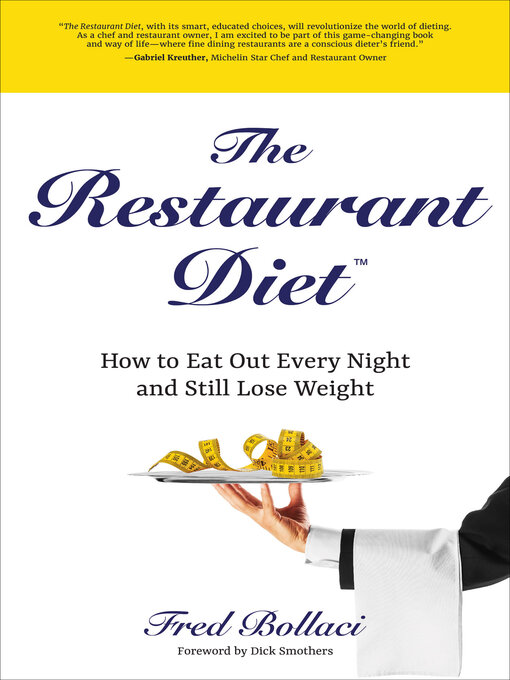 Title details for The Restaurant Diet by Fred Bollaci - Available